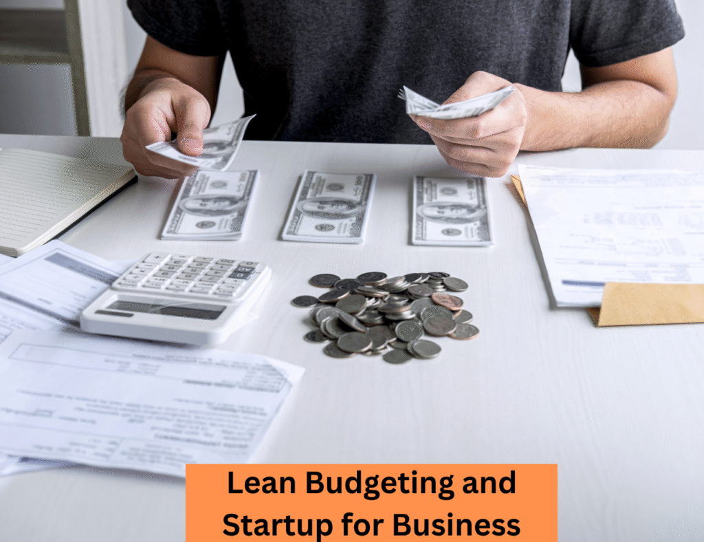 Lean Budgeting and Startup for Business