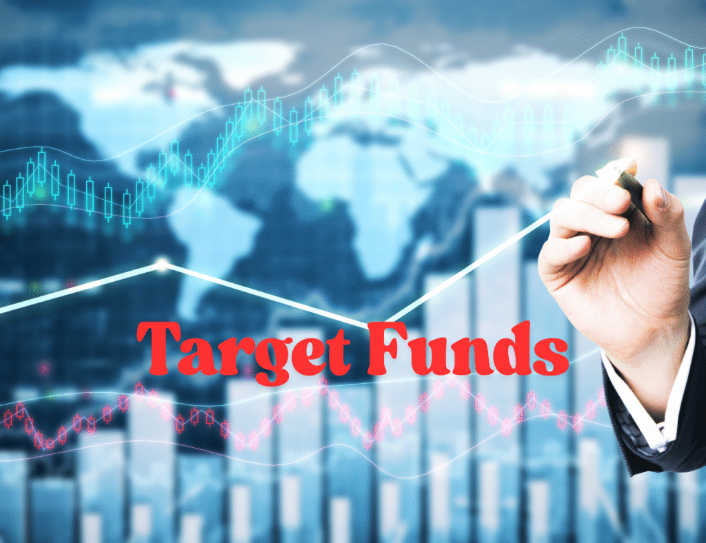 Target Funds