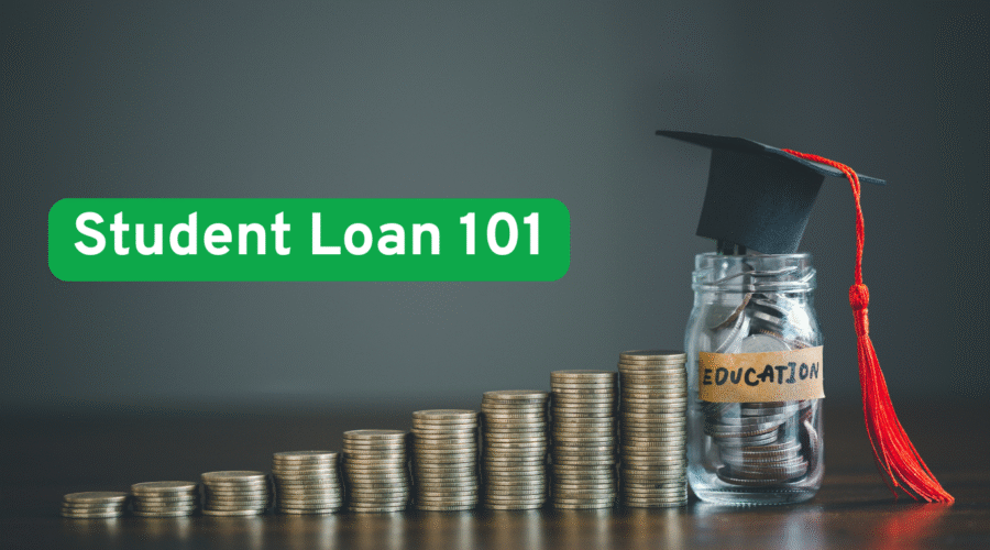 Student loan 101